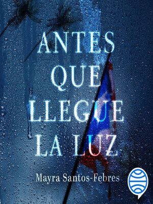 Antes que llegue la luz - Audiobook